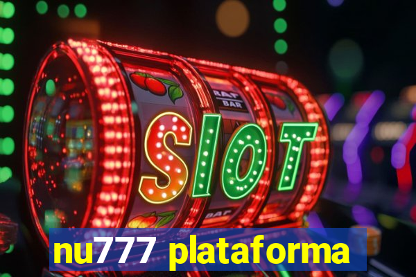 nu777 plataforma